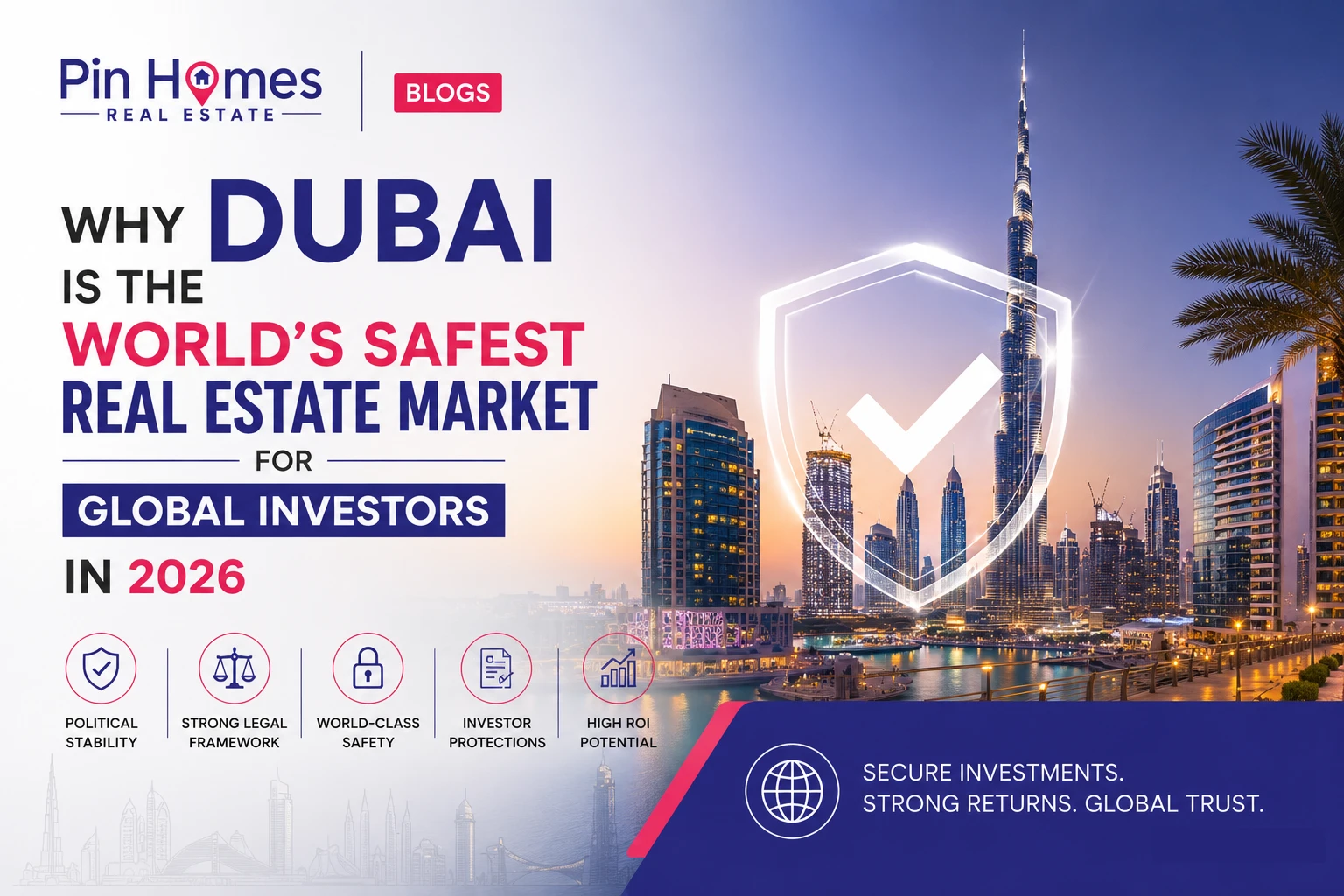 Why Dubai Is the World's Safest Real Estate Market for Global Investors in 2026