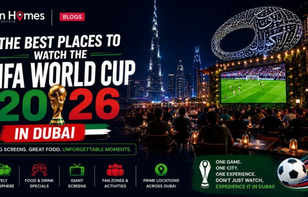 Best Places to Watch the FIFA World Cup 2026 in Dubai: Fanzones, Sports Bars and Pubs