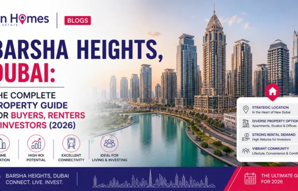 Barsha Heights, Dubai: The Complete Property Guide for Buyers, Renters & Investors (2026)