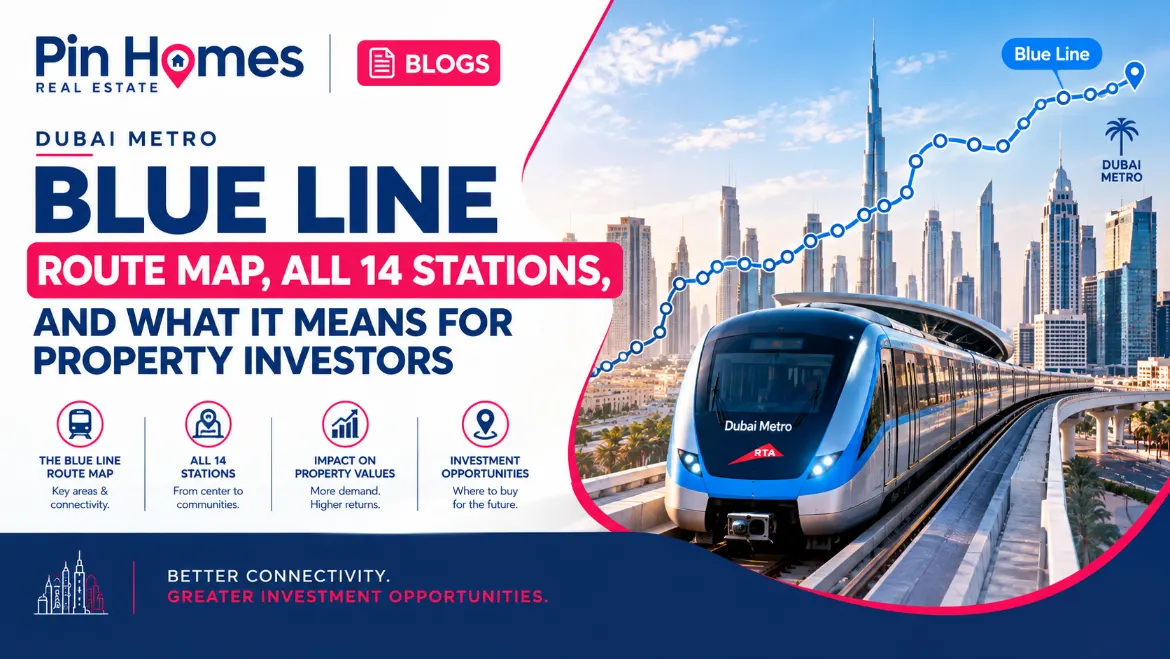 Dubai Metro Blue Line: Route Map, All 14 Stations, and What It Means for Property Investors